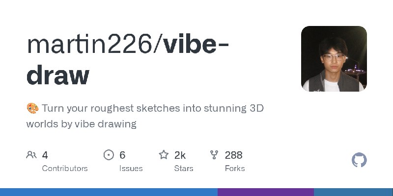 GitHub - martin226/vibe-draw: 🎨 Turn your roughest sketches into stunning 3D worlds by vibe drawing