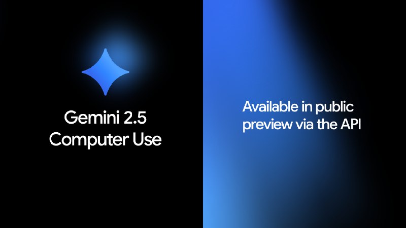 Introducing the Gemini 2.5 Computer Use model