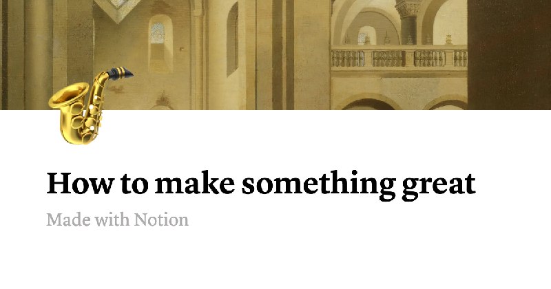 How to make something great