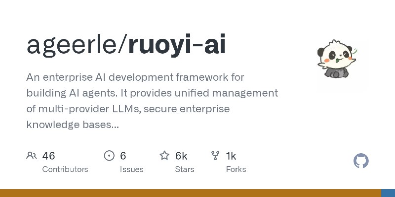 GitHub - ageerle/ruoyi-ai: An enterprise AI development framework for building AI agents. It provides unified management of multi…